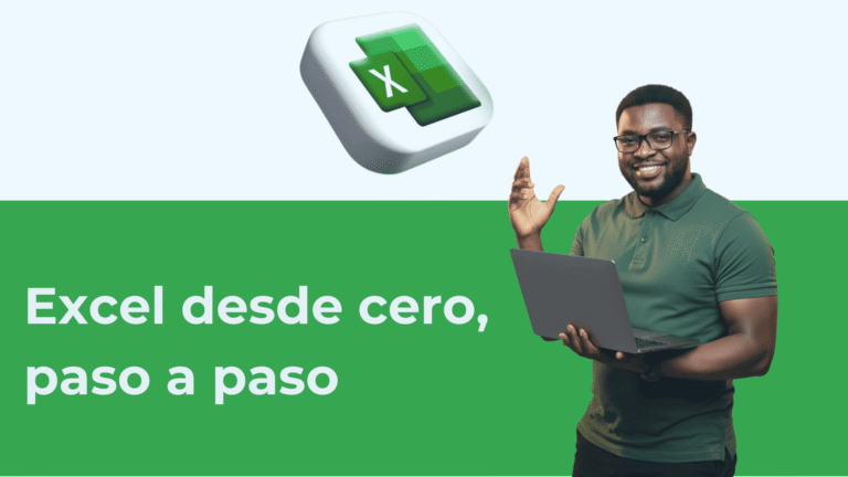 Aprende a usar Excel de forma práctica y sin conocimientos previos
